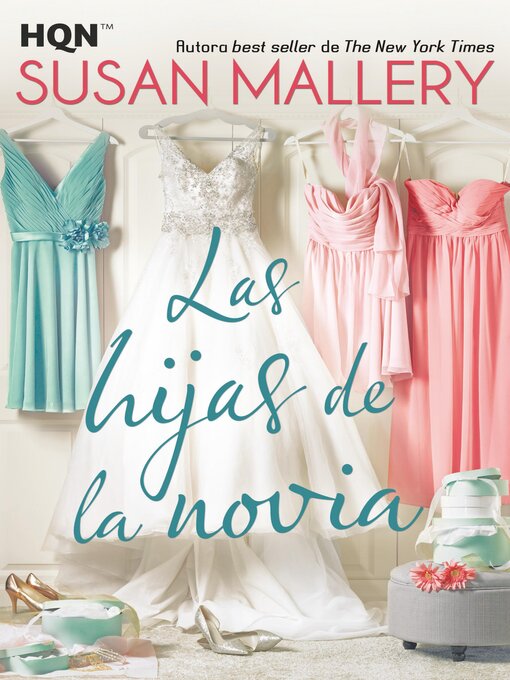 Title details for Las hijas de la novia by Susan Mallery - Available
